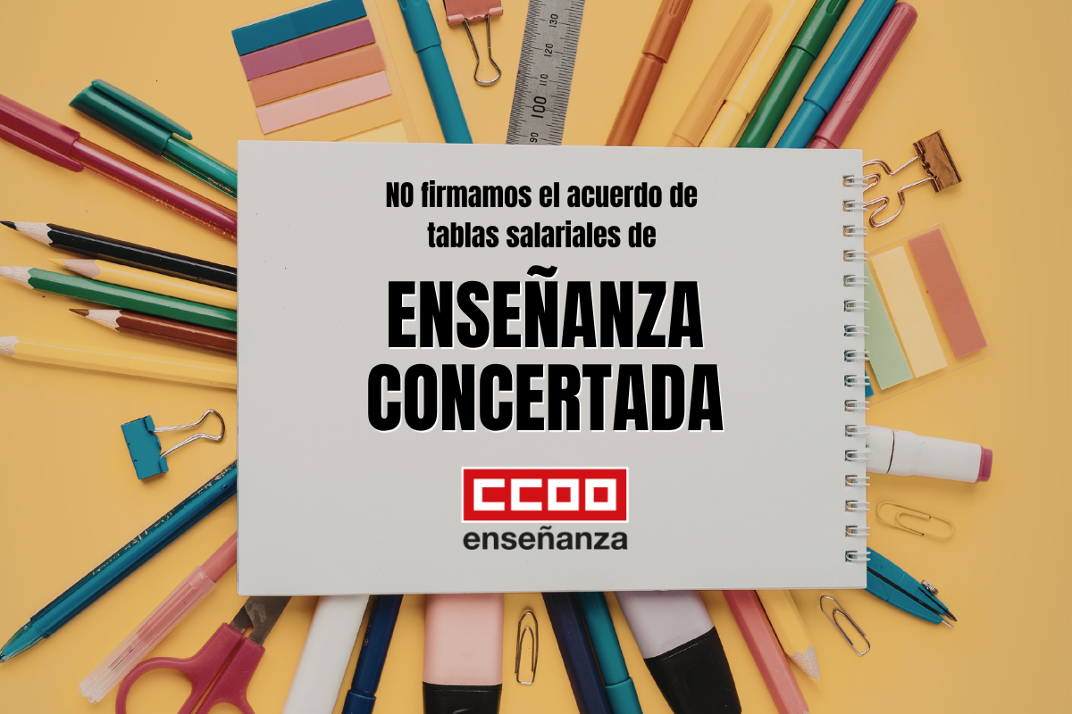 CCOO no ha suscrito este acuerdo que no respeta la progresividad salarial en los términos que debiera