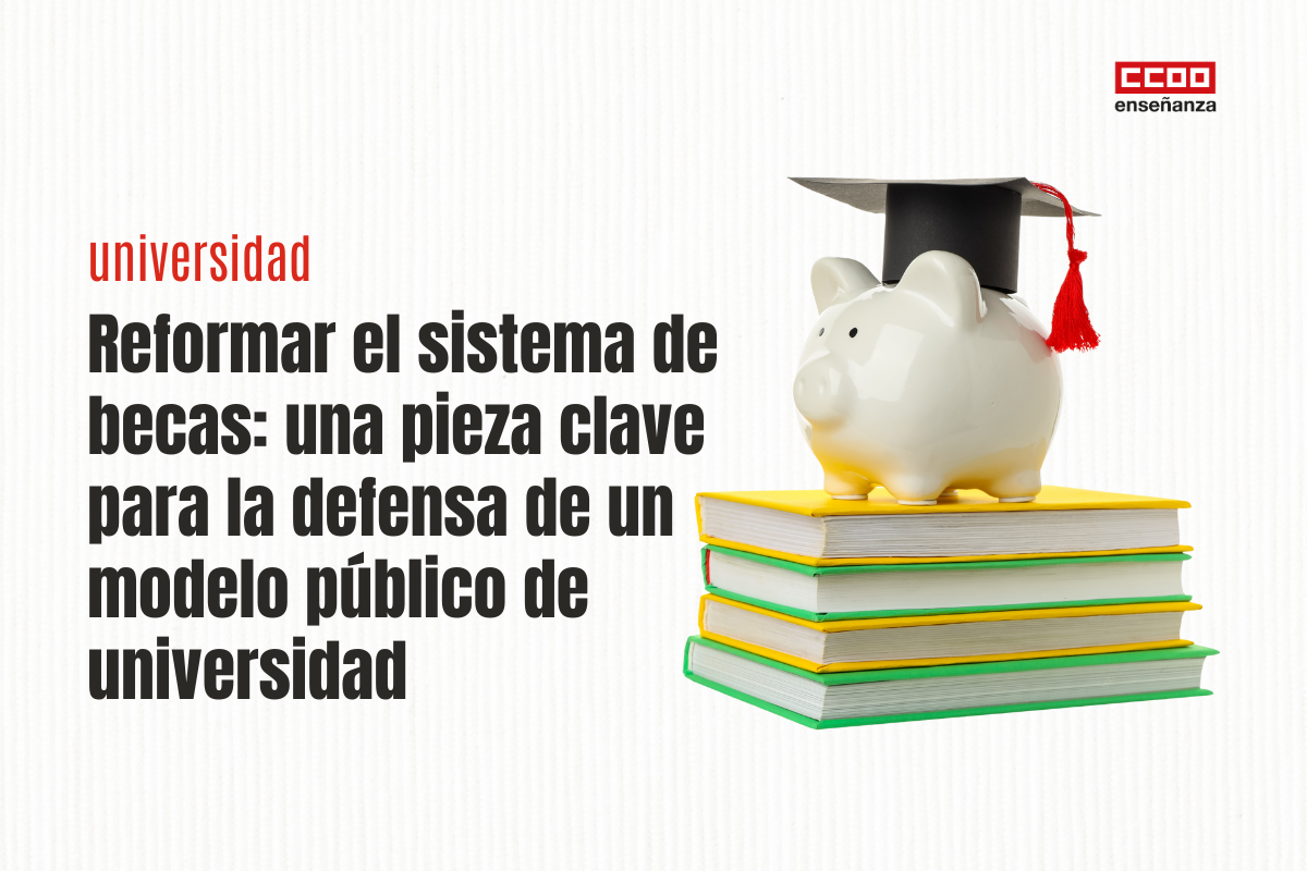 Reordenar el sistema de becas es condición indispensable para una distribución más justa